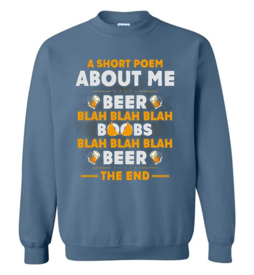 A Short Poem About Me Is Beer Boobs Blah Blah Blah Funny Beer Lover Shirt Sweatshirt