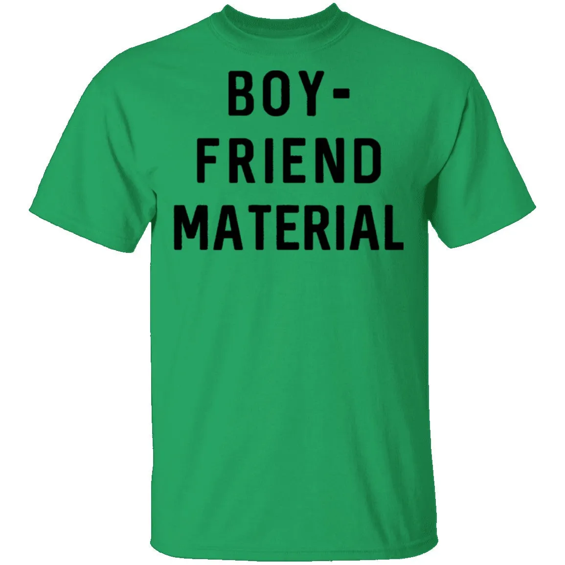 Boyfriend Material T-Shirt