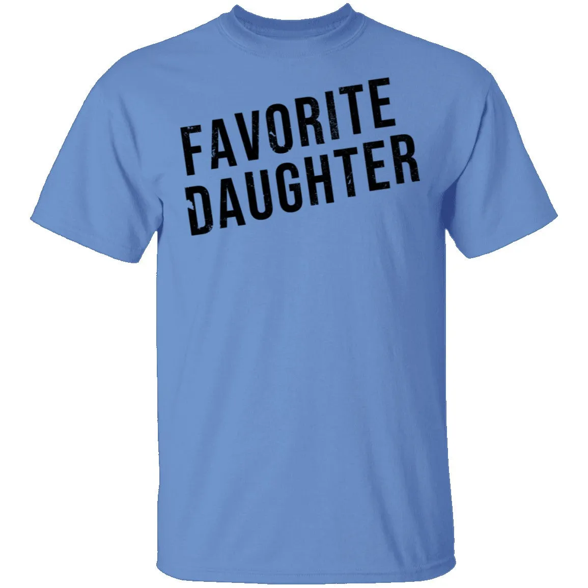 Favorite Daughter T-Shirt