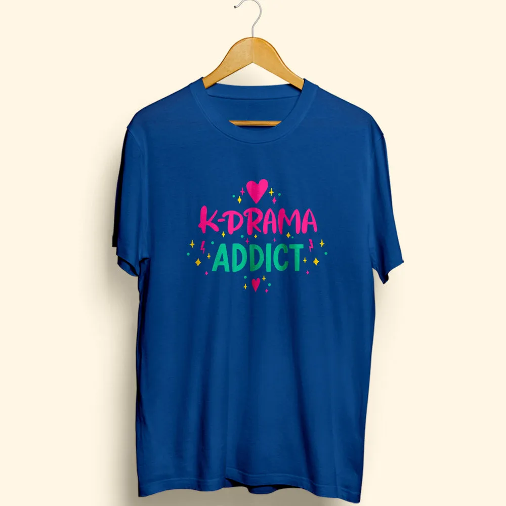 K-Drama Addict Half Sleeve T-Shirt