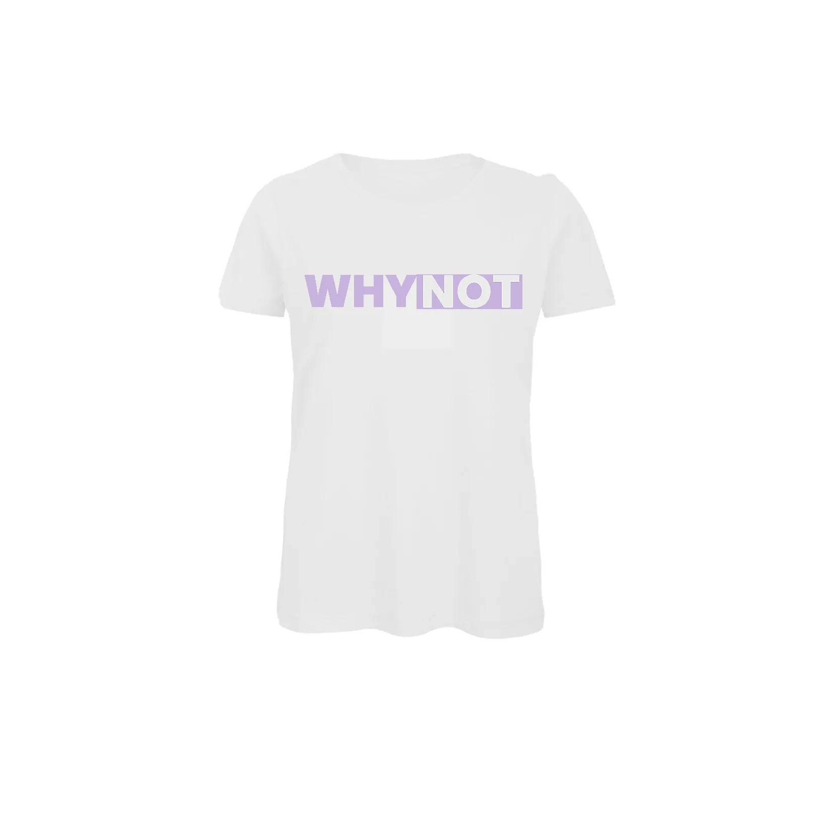 Why not  T-shirt